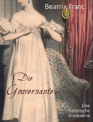 [Historische Erotik 01] • Die Gouvernante